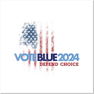 Vote Blue 2024 Defend Choice Posters and Art